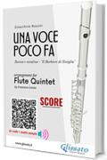 Flute Quintet score of "Una voce poco fa": Cavatina "Il Barbiere di Siviglia" (Una voce poco fa - Flute Quintet Vol. 6)