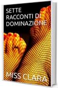 SETTE RACCONTI DI DOMINAZIONE