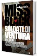 Soldati di ventura (Miss Black Special Vol. 9)