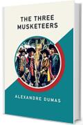 The Three Musketeers (English Edition)