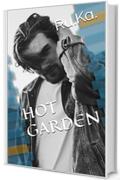 Hot Garden