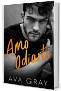 Amo Odiarti (I Beckett Miliardari Vol. 1)