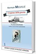 L'ARPIONE DELLA POESIA. H. Melville: 55 poesie dimenticate (Grandi classici in nuove versioni Vol. 1)
