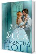 Julia e il Duca (Spose di cultura Vol. 2)