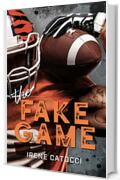 The Fake Game (Wild football player Vol. 3)