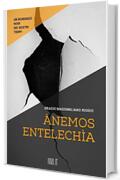 Ànemos-Entelechìa: Un romanzo noir dei nostri tempi