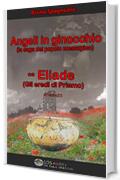 ANGELI IN GINOCCHIO (LA SAGA DEL POPOLO MESSAPICO) ** Eliade (Gli eredi di Priamo)