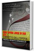 GESU' OPERA LIRICA IN DUE ATTI: LIBRETTO DELL'OPERA