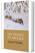 Un dono di Natale: Italian Edition