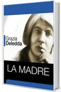 La Mardre: Grazia Deledda