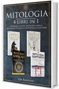 Mitologia - 4 libri in 1: Mitologia Egizia, Mitologia Greca, Mitologia Norrena e Mitologia Giapponese (Easy History Italiano)