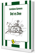Dei vs Dee (Fiaschette)