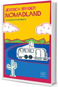 Nomadland (Rive Gauche - Fiction e non-fiction americana)