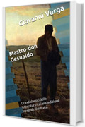 Mastro-don Gesualdo: Grandi classici della letteratura italiana (edizione integrale illustrata)