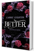 Better. Ossessione, Carrie Leighton
