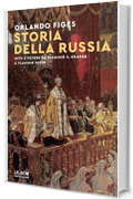 Storia della Russia: Mito e potere da Vladimir il Grande a Vladimir Putin