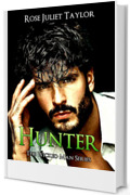Hunter - The Wicked Man Series: (Narrativa Rosa Erotica, Dark Romance Erotico Contemporaneo)