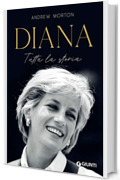 Diana. Tutta la storia