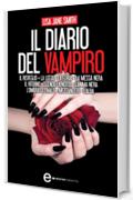 Il diario del vampiro. 10 romanzi in 1 (eNewton Narrativa)