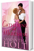 Catherine e il Marchese (Spose di cultura Vol. 4)