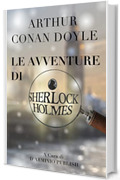 Le avventure di Sherlock Holmes: Ediz. integrale con caratteri grandi
