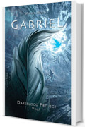 Gabriel: Darkblood Project vol. 1