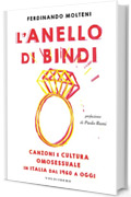 L'anello di Bindi: Canzoni e cultura omosessuale in Italia dal 1960 a oggi