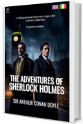 The Adventures of Sherlock Holmes (Translated): English - Italian Bilingual Edition