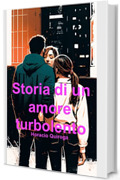 Storia di un amore turbolento (Italiano)