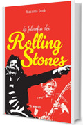 La filosofia dei Rolling Stones