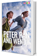 Peter Pan and Wendy (Translated): English - Italian Bilingual Edition