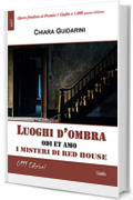 Luoghi d'ombra: I misteri di Red House