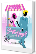 Yay or Nay?: Una moglie ideale
