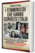 I femminicidi che hanno sconvolto l'Italia