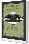 I lai del Beleriand (La storia della Terra di Mezzo Vol. 3)