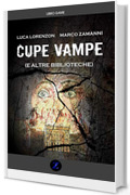 Cupe vampe (e altre biblioteche): Un libro-game su una pagina nera della storia europea