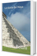La storia dei Maya