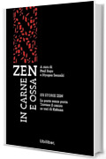 Zen in carne e ossa: 101 storie zen| La porta senza porta | 10 tori di Kakuan | Trovare il centro