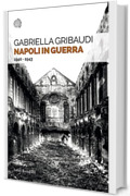 Napoli in guerra: 1940-1943