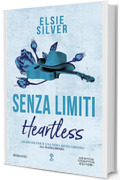Senza limiti. Heartless (Chestnut Spring Series Vol. 2)