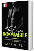 Trilogia Indomabile [Gay Fiction]: Sporchi mafiosi