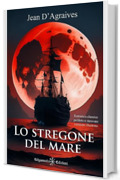 Lo stregone del mare (GEŠTINANNA – Narrativa Classica Vol. 21)