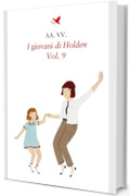 I giovani di Holden – Vol. 9