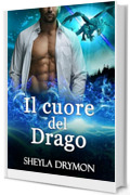 Il cuore del drago: Compagni del drago Vol.2