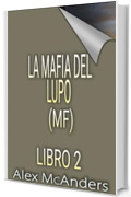 La Mafia Del Lupo (MF) 2