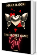 THE SECRET GAME FOR GIRL (THE GAME Vol. 1)