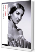 Maria Callas (Cronache)