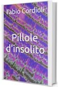 Pillole d'insolito