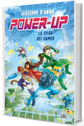 Power-up. La sfida dei Gamer