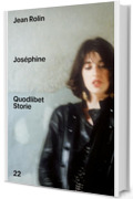 Joséphine (Quodlibet Storie)